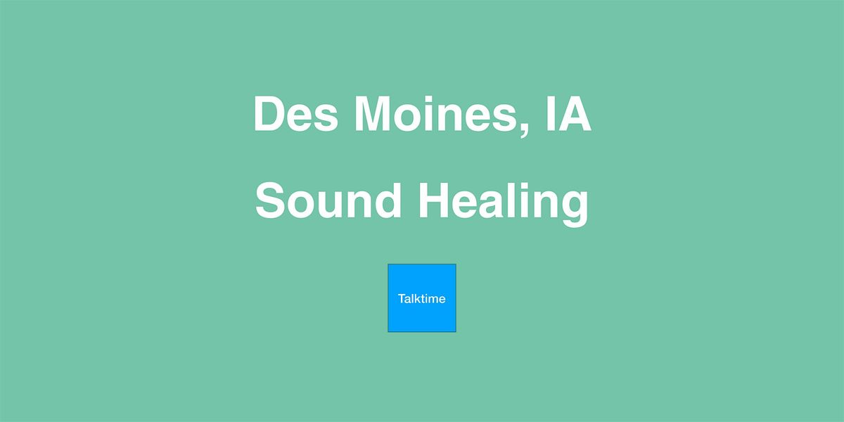 Sound Healing - Des Moines