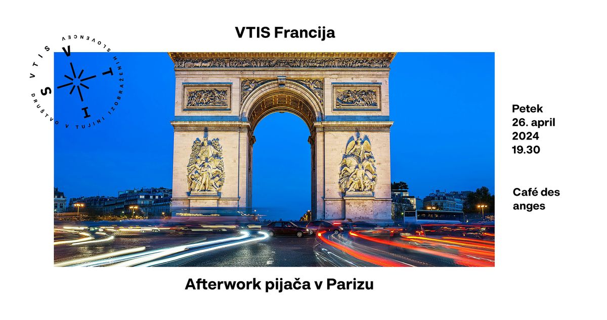 VTIS Francija: Afterwork pija\u010da v Parizu