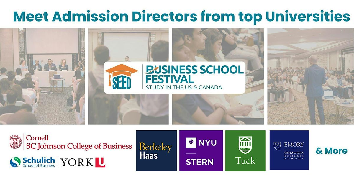 SEED Business School Festival - Study in the US & Canada - Mumbai