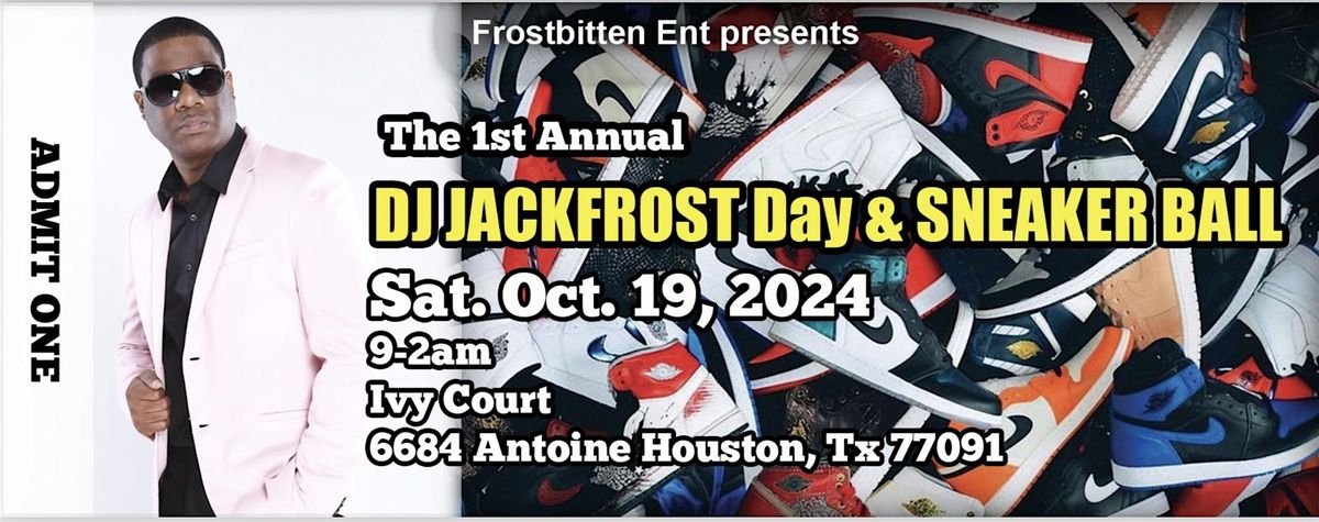 DJ Jackfrost Day & Sneaker Ball