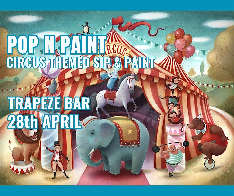 CIRCUS - Pre Sketched Sip and Paint @ The Trapeze Bar