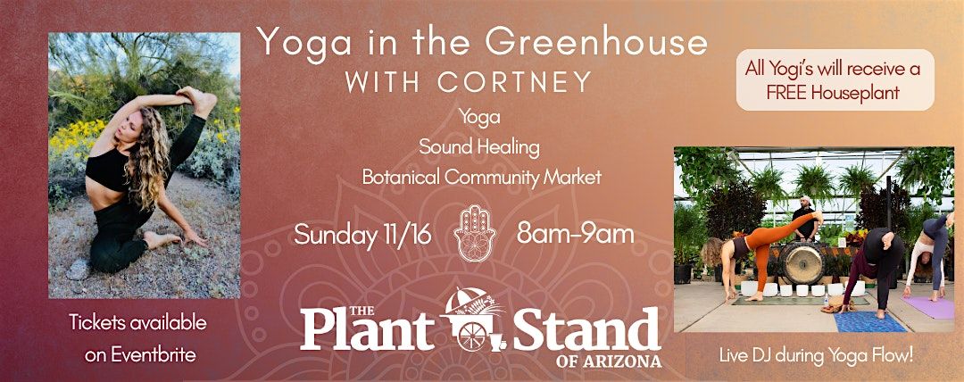 Yoga in the Greenhouse with Cortney