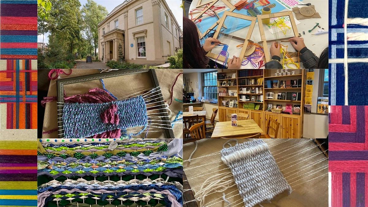 'Weaving Our Histories'- Beginner Friendly Weaving Workshop