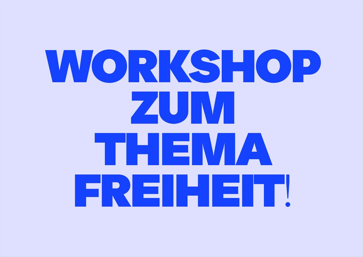 Workshop zum Thema Freiheit - Aufzeichnung