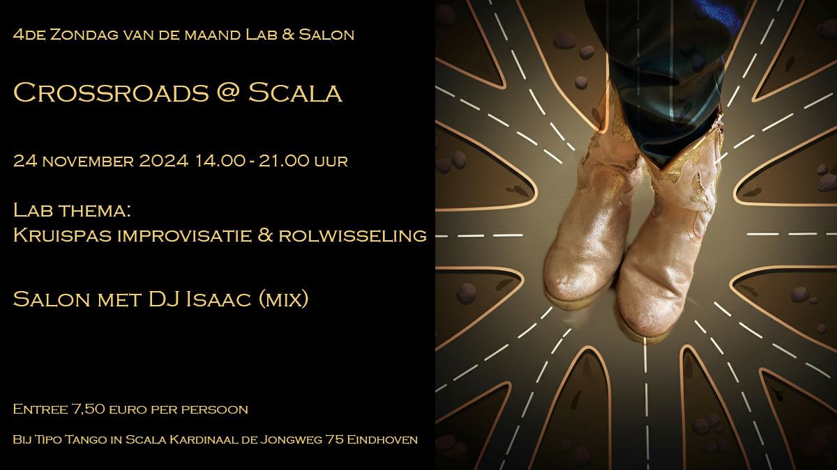 Crossroads @ Scala, Lab&Salon thema kruispas, improvisatie en rolverdeling