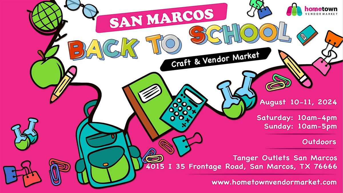 San Marcos Back to School Craft and Vendor Market