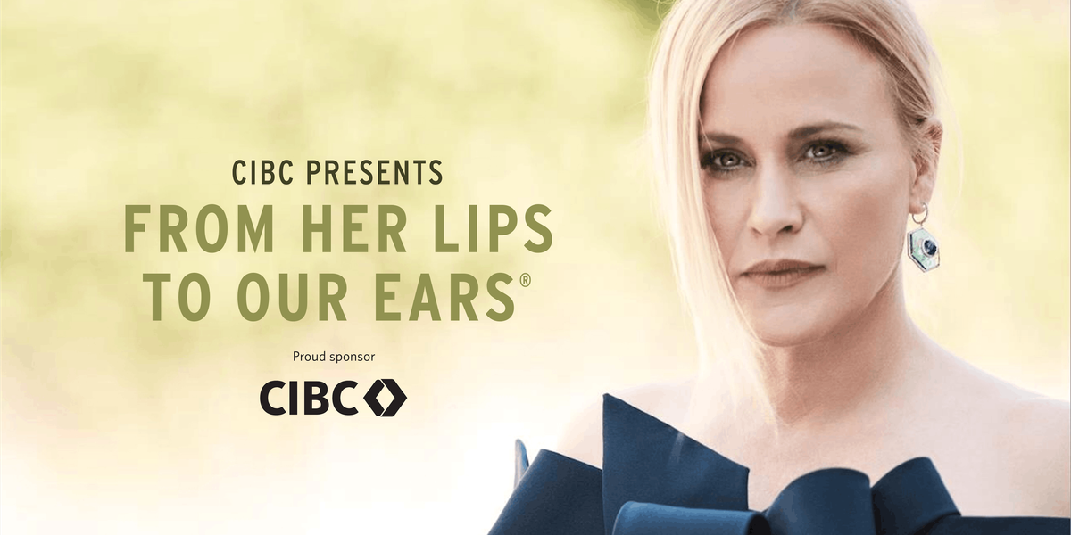 FROM HER LIPS TO OUR EARS\u00ae WITH PATRICIA ARQUETTE