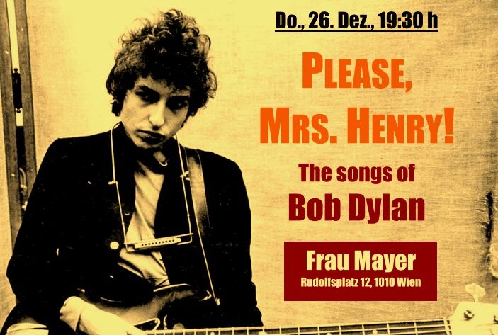 Please Mrs. Henry (Trio) - The Songs of Bob Dylan Live im Frau Mayer