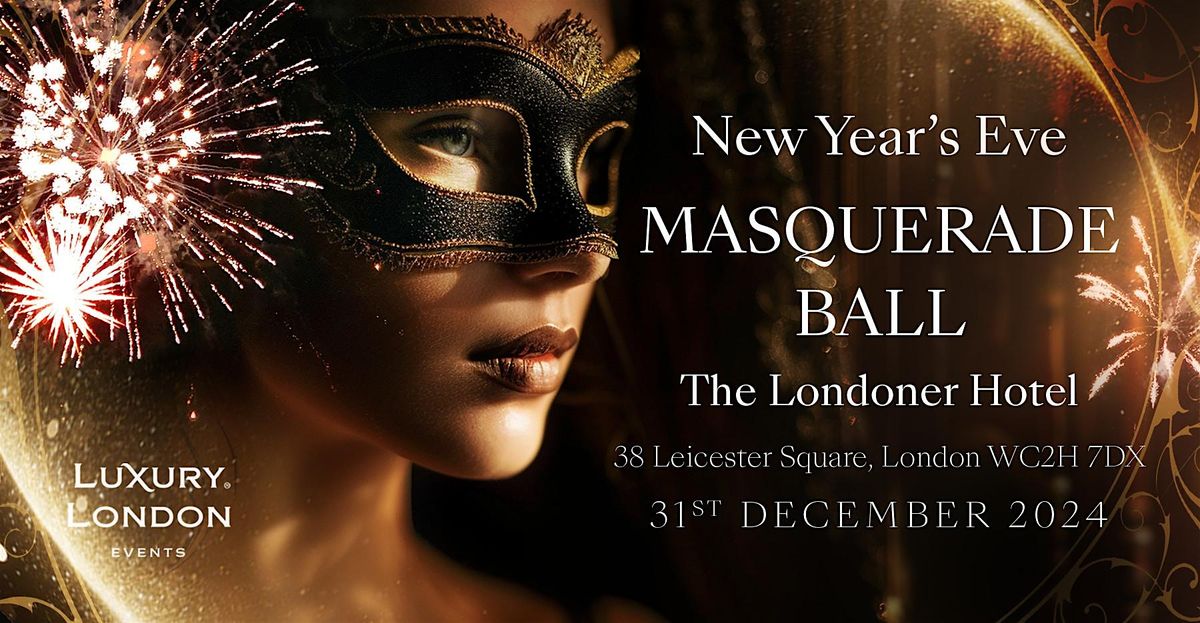 New Year's Eve Masquerade Ball And After Party 2024 At The Londoner Hotel