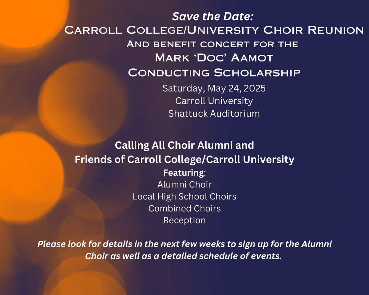 Carroll College\/University Choir Reunion and Benefit Concert 