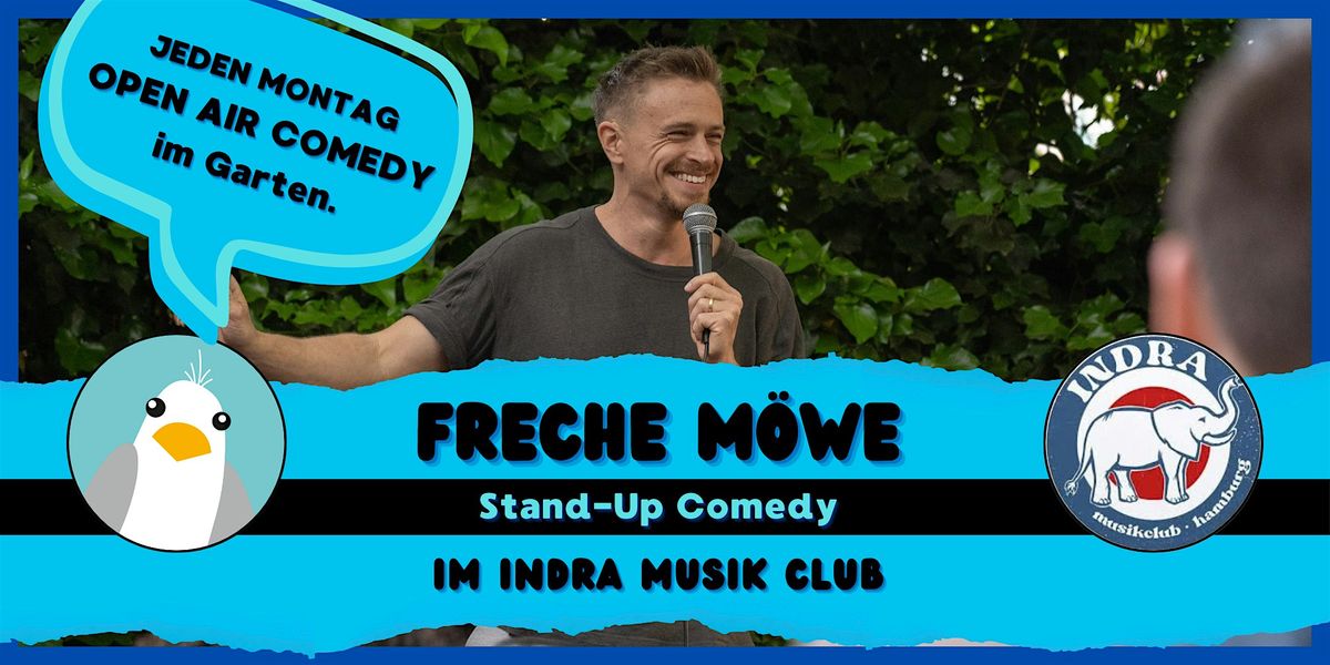Freche M\u00f6we - Stand-Up Comedy OPEN AIR im Indra