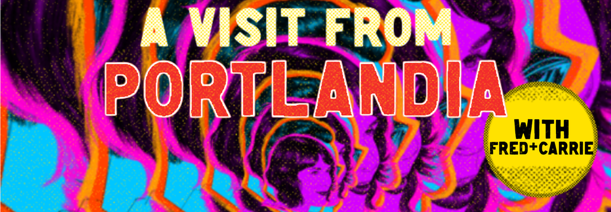 Portlandia - The Tour at Pabst Theater