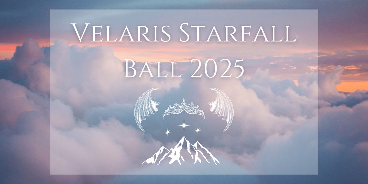 Velaris Starfall Ball 2025