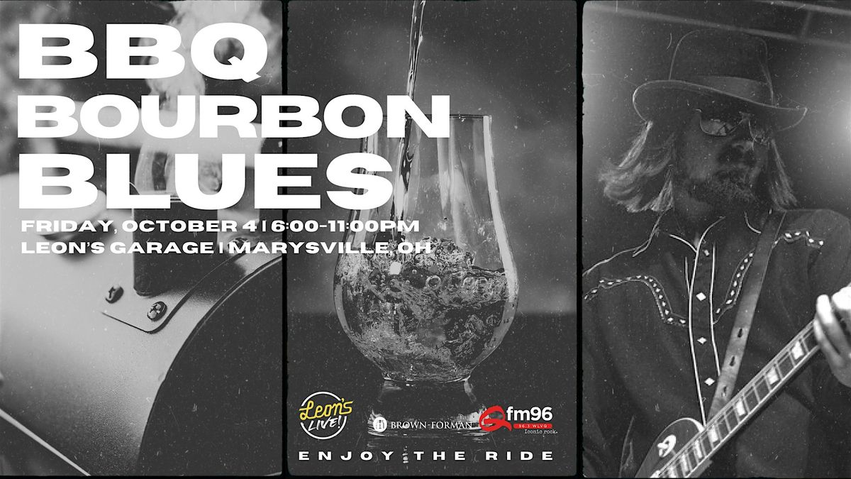 BBQ, BOURBON, & BLUES at Leon's with QFM96 and Brown-Forman