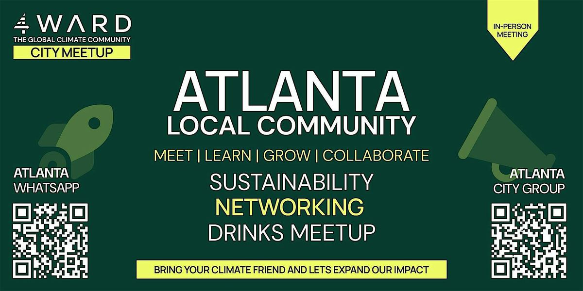4WARD Global Climate & Sustainability Networking Meetups Atlanta
