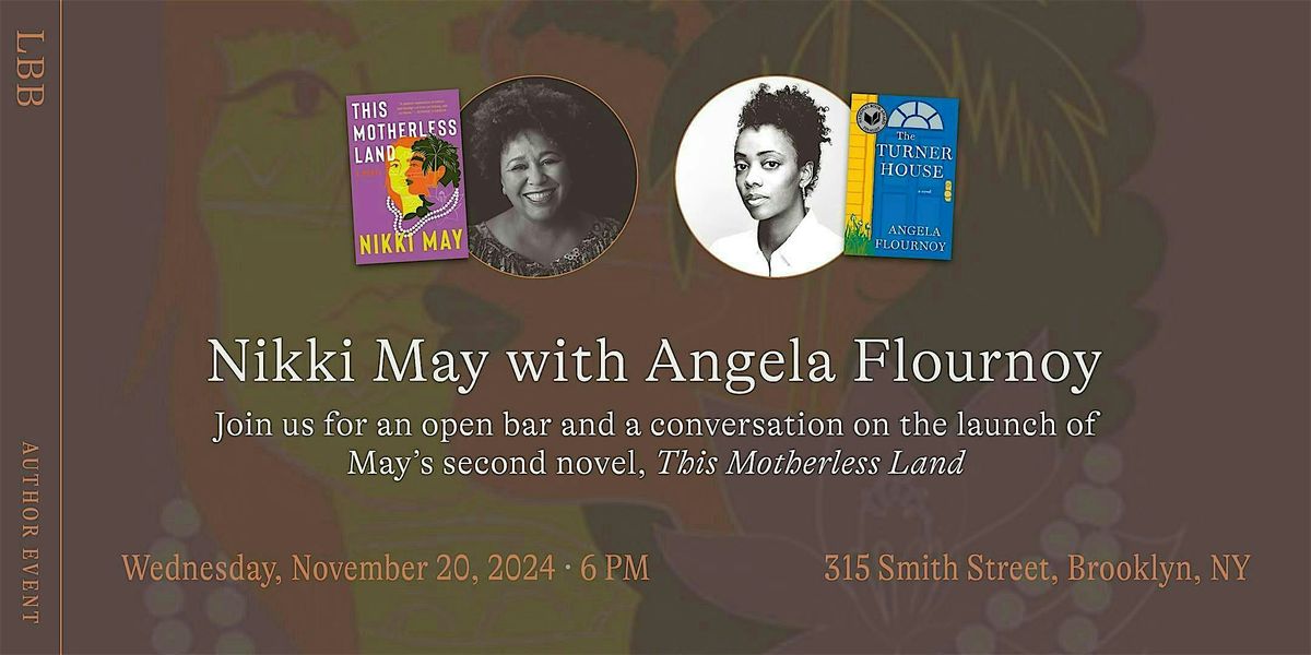 Author Event: Nikki May launches THIS MOTHERLESS LAND with Angela Flournoy