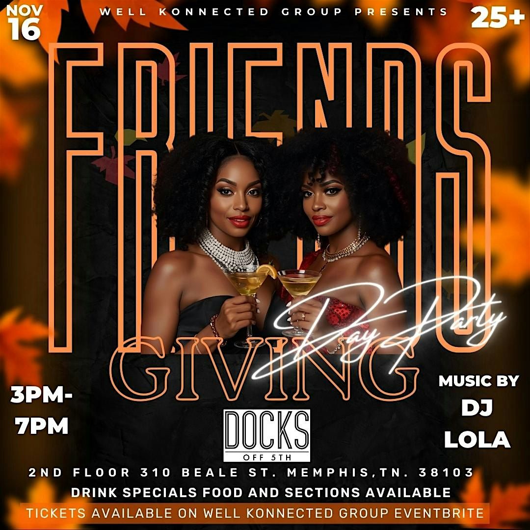 Sip. Socialize. Stay Konnected. | Friendsgiving Day Party