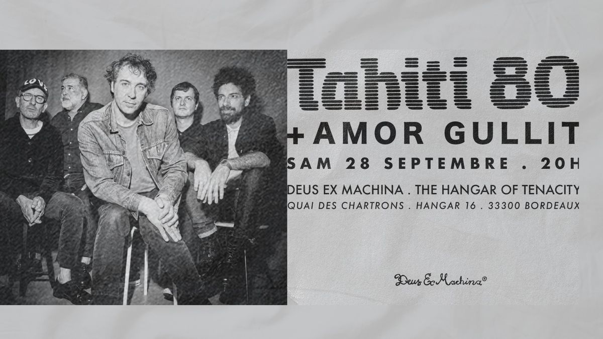 TAHITI 80 + Amor Gullit - \u201cHELLO HELLO TOUR"