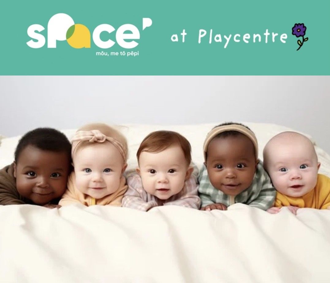 New Space group at Richmond Playcentre (20 weeks)- Monday PM for Babies born between June-September 2024 USI RMD#170