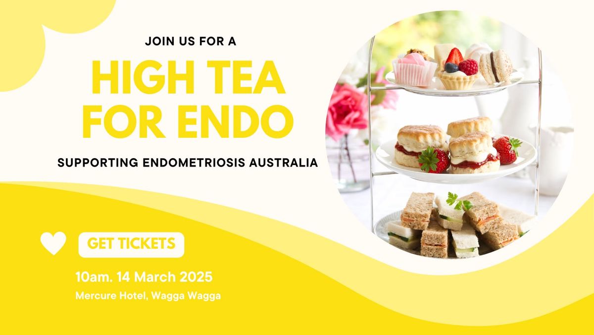 High Tea for Endo