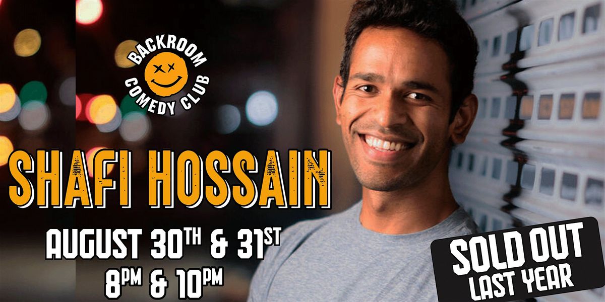 Shafi Hossain @ Backroom Comedy Club