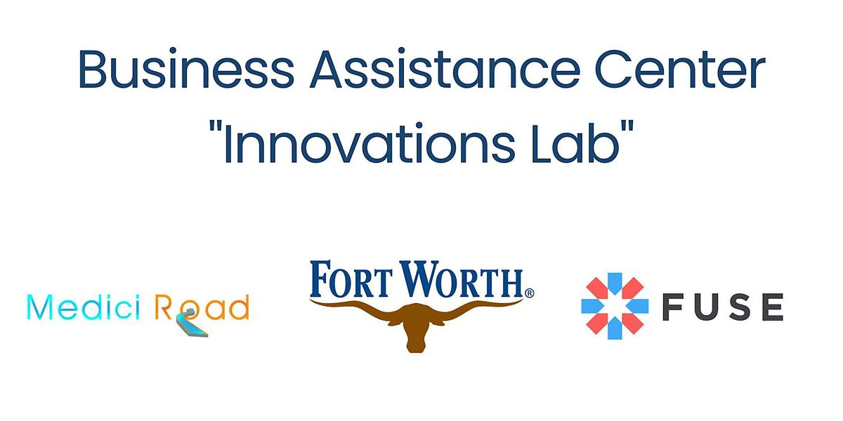 Innovations Lab City of Fort Worths Economic Development Department