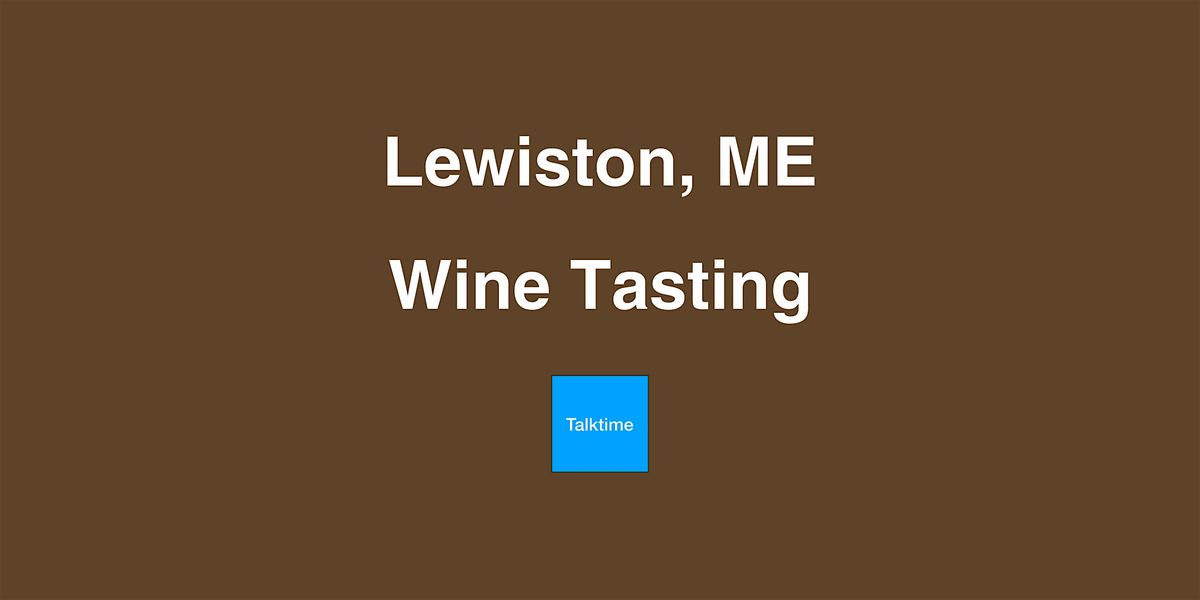 Wine Tasting - Lewiston