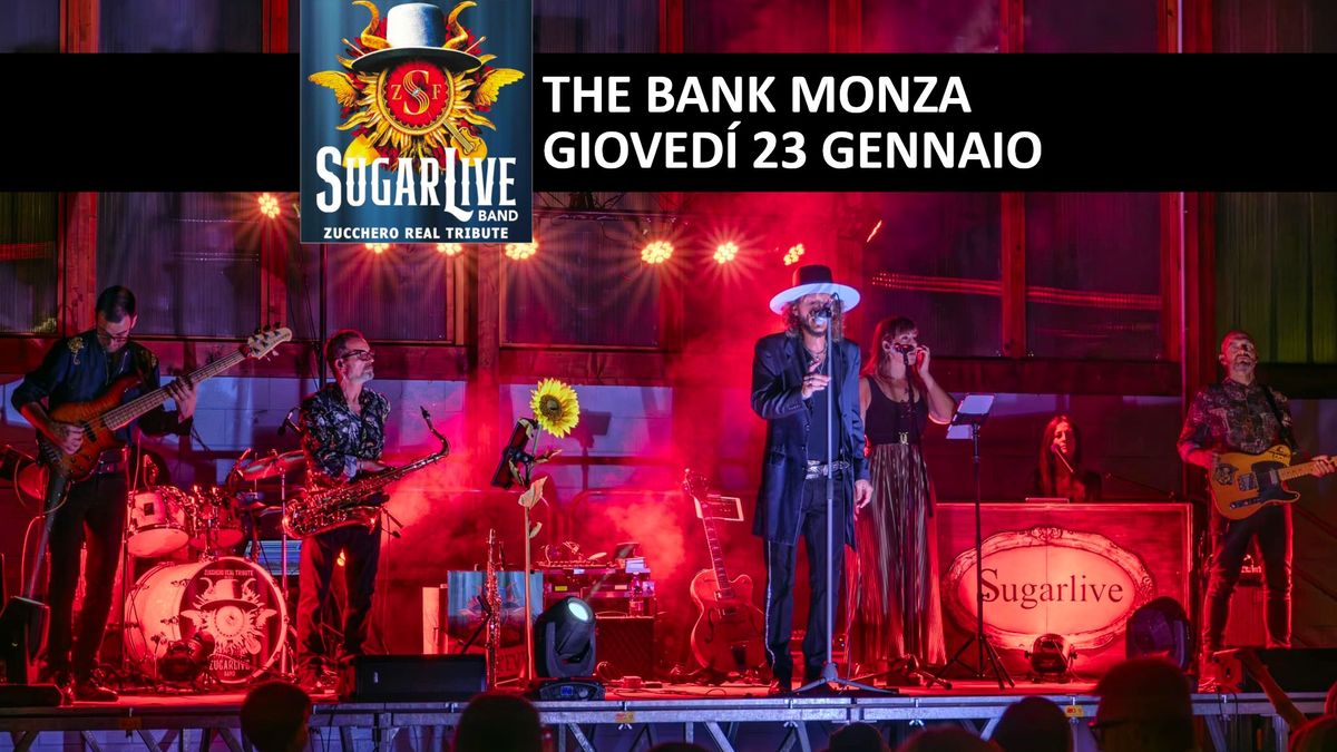 TRIBUTO ZUCCHERO \u2b50\ufe0f The Bank Monza \u2b50\ufe0f SugarLive