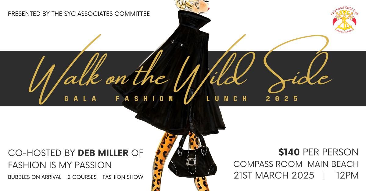 Walk on the Wild Side - Fashion with the SYC Associates