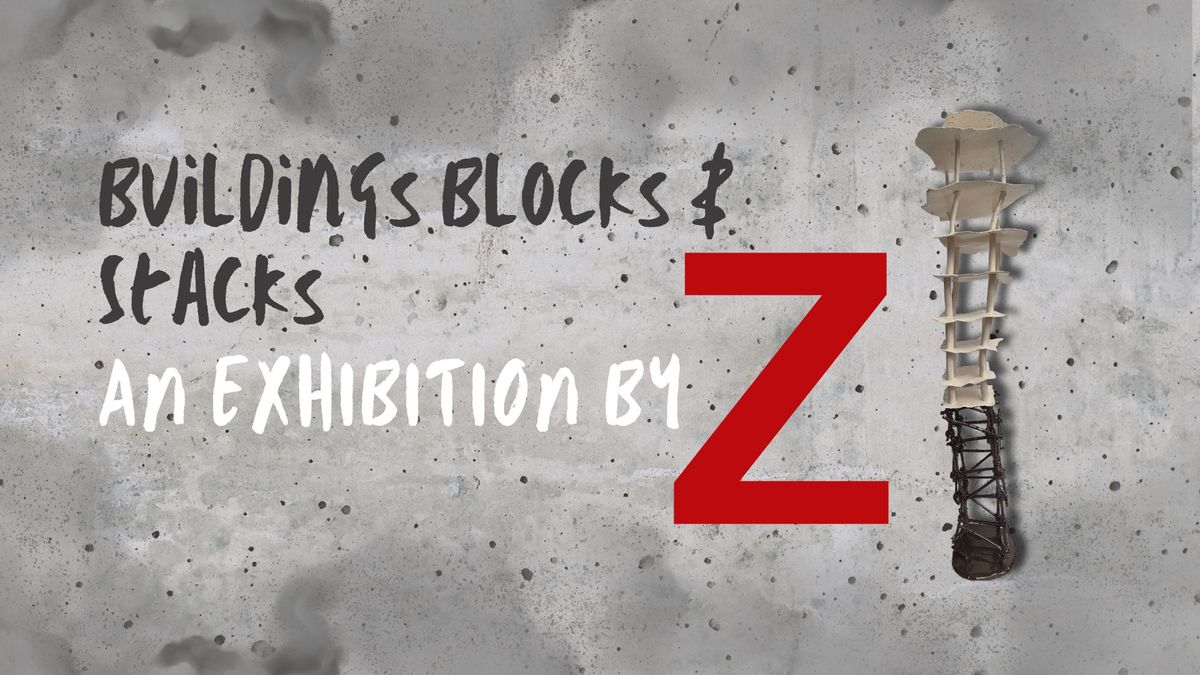 Buildings, Blocks and Stacks by Z - A Ceramic Exhibition