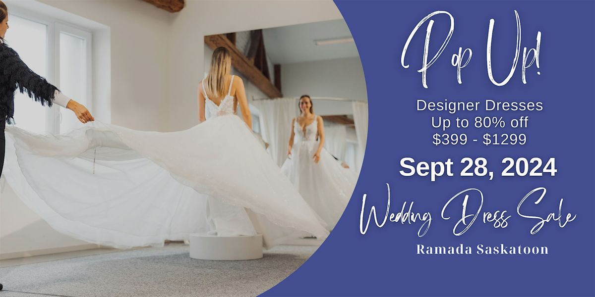 Opportunity Bridal - Wedding Dress Sale - Saskatoon