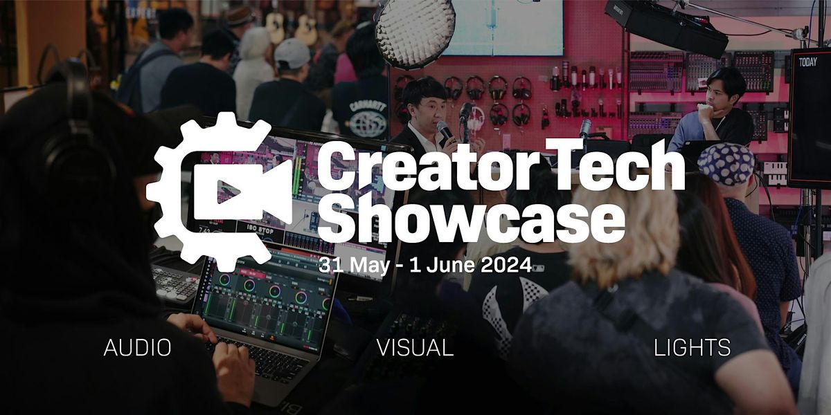 Creator Tech Showcase 2024