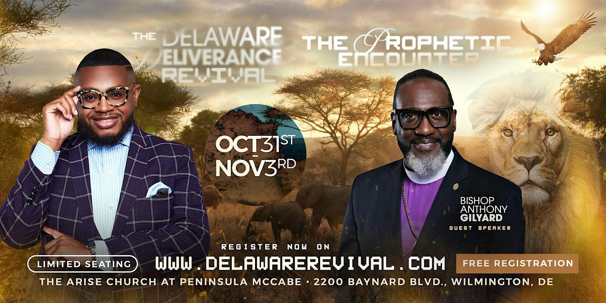 Delaware Deliverance Revival - Bishop Anthony Gilyard