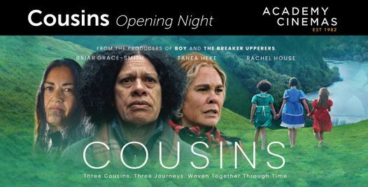 Cousins - Opening Night Academy Cinemas