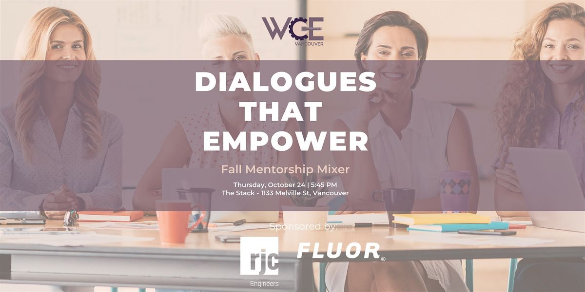 Fall WCE Mentorship Mixer - Dialogues That Empower