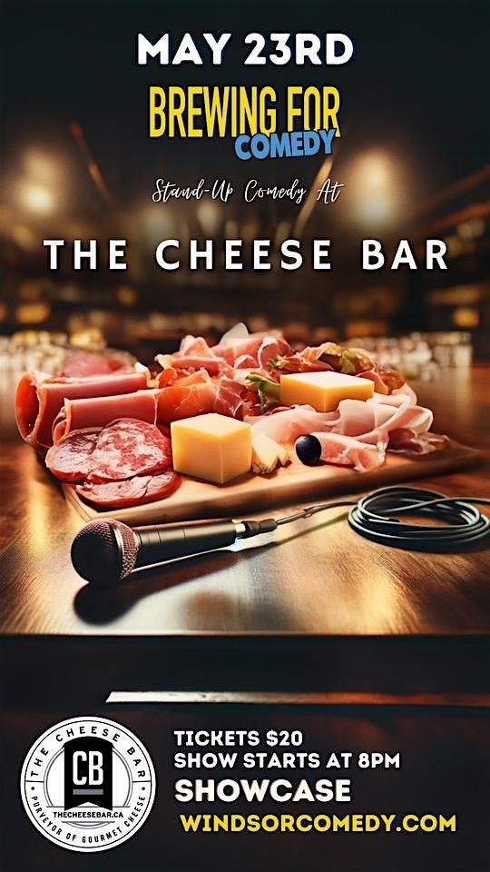 Windsor Comedy Club Presents: Comedy and Charcuterie at the Cheese Bar