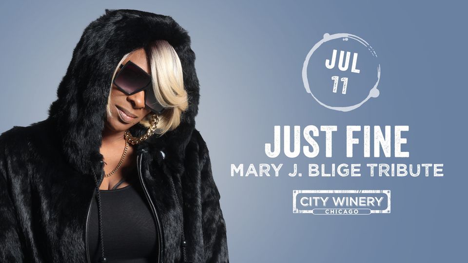 Just Fine - Mary J. Blige Tribute live at City Winery Chicago