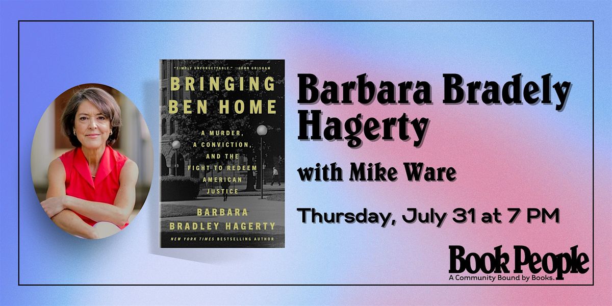 BookPeople Presents: Barbara Bradley Hagerty - Bringing Ben Home