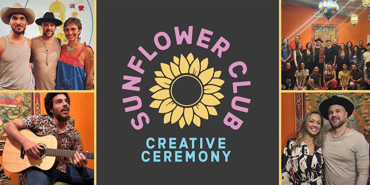 Copy of Sunflower Club Creative Ceremony