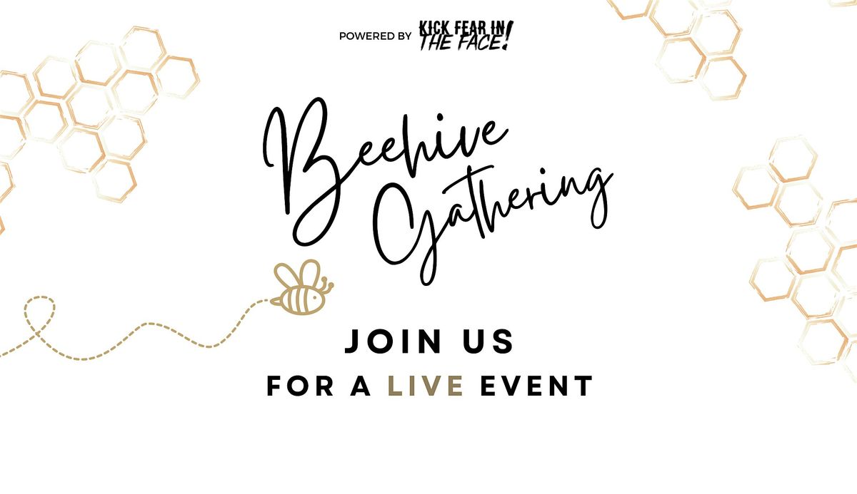 Beehive LIVE Gathering | May 11, 2024 | Phoenix, AZ