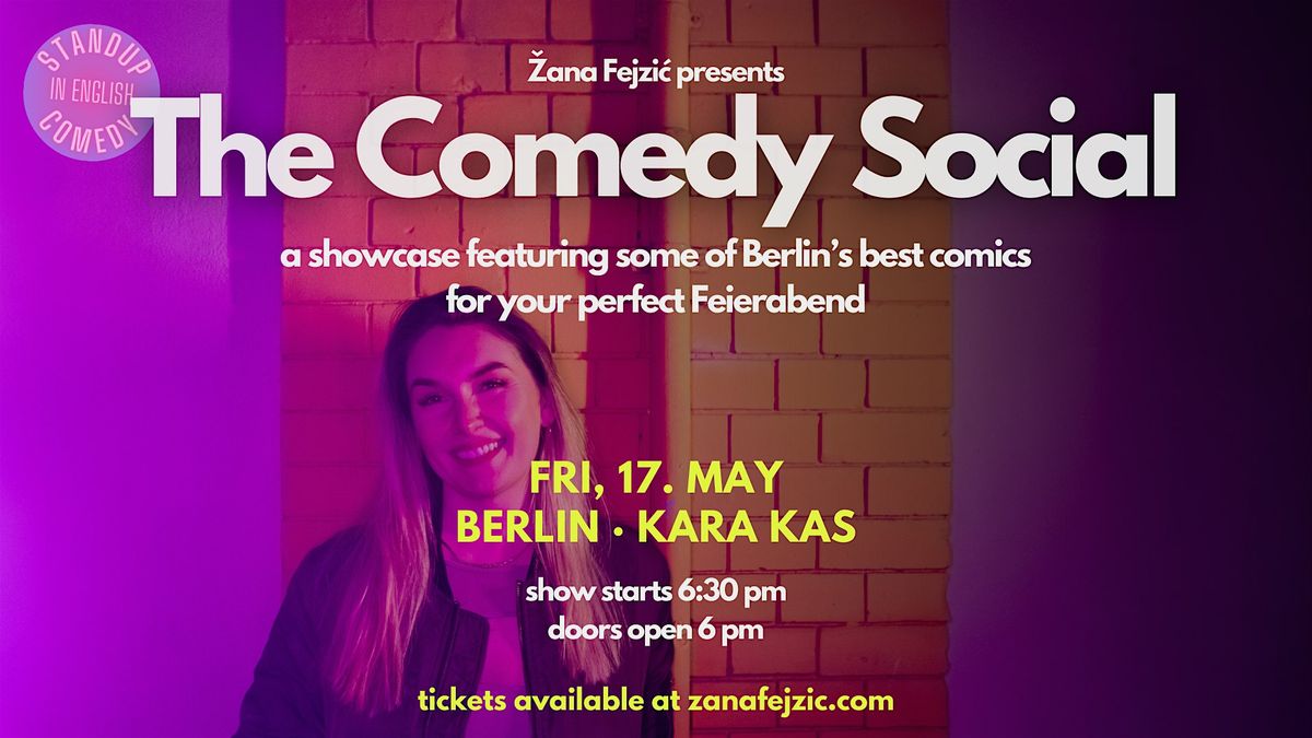 \u017dana Fejzi\u0107 presents The Comedy Social: A Professional Showcase (Berlin)