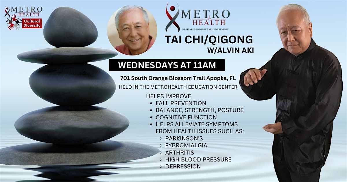 Free Tai Chi\/Qi Gong  Every Wednesday 11:00am  at Metro Health of Apopka