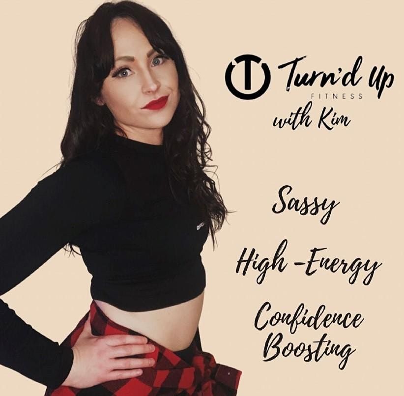Turn'd up Fitness on Monday at 6.30pm with Kim