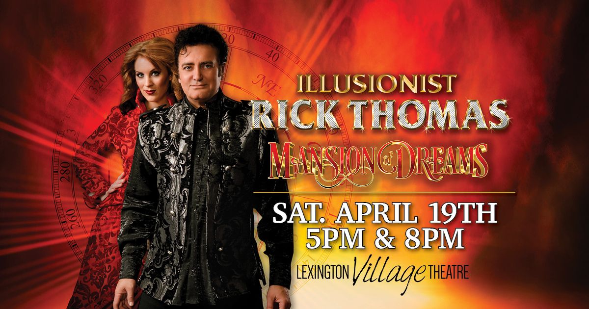 Illusionist Rick Thomas "Mansion of Dreams"