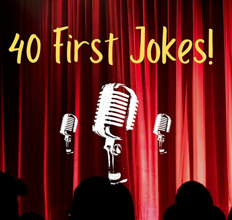 40 First Jokes 