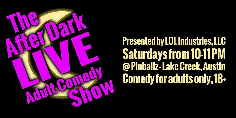 The After Dark LIVE Adult Comedy Show featuring The PONG SHOW