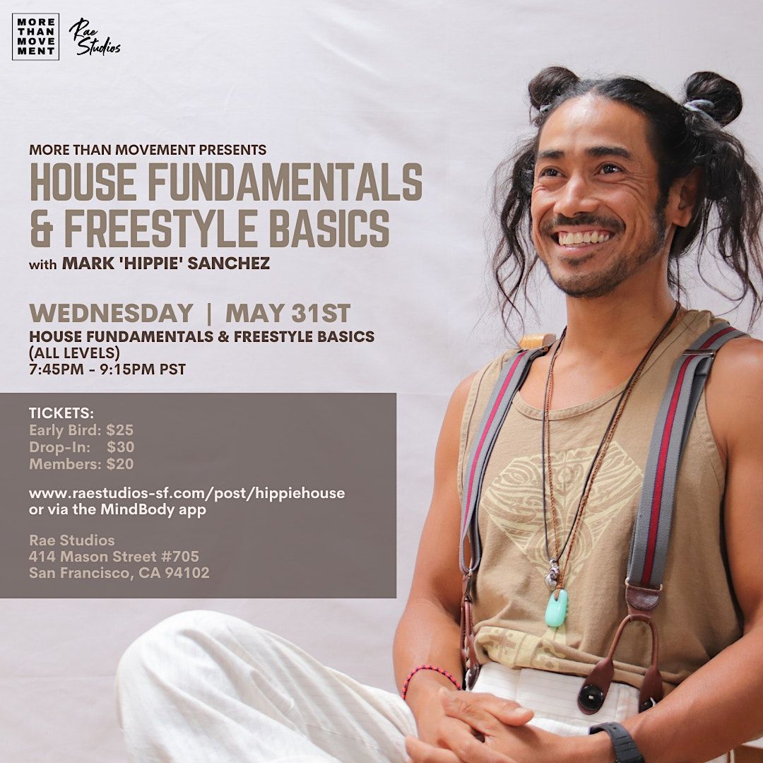 House & Freestyle Basics with Mark 'Hippie' Sanchez