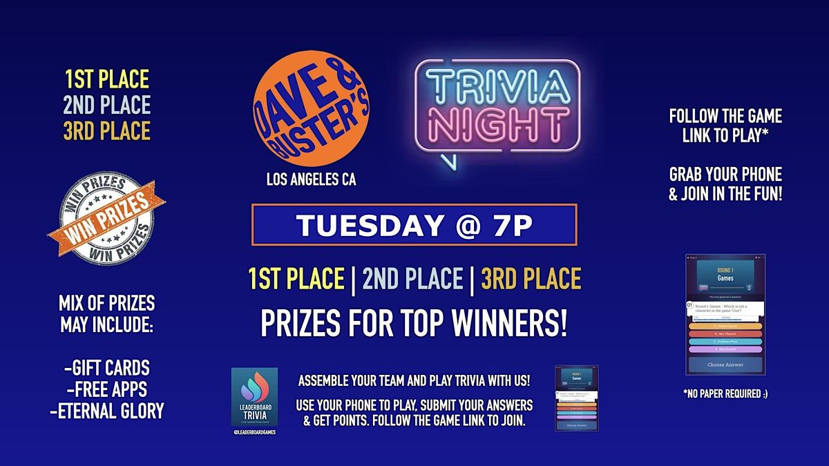 Leaderboard Trivia | Dave & Buster's - Hollywood Los Angeles CA - TUE 7p