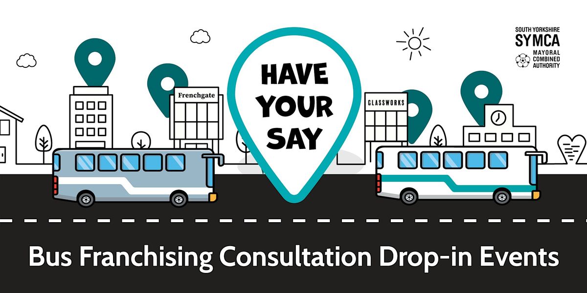 SY Franchising Bus Consultation Drop-In - Frenchgate Shopping Centre