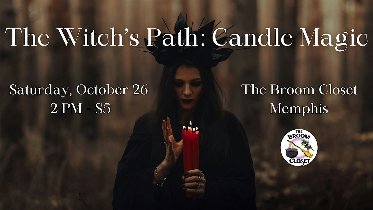 The Witch's Path: Candle Magic